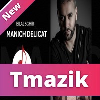 Bilal Sghir 2020 - Manich Delicat