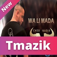 Cheb Nadir 2018 - Wa Li Mada