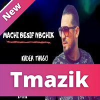 Kader Tirigo 2020 - Machi Besif Nbghik