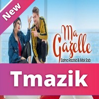 Salma Rachid Ft Moksaib 2019 - Ma Gazelle